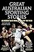 Great Australian Sporting Stories