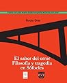 El saber del error. Filosofía y tragedia en Sófocles