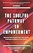 The Soulful Pathway to Empo...