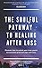 The Soulful Pathway to Heal...