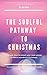The Soulful Pathway To Chri...