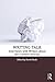 Writing Talk: Interviews wi...