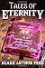 Tales of Eternity by Blake Arthur Peel