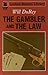 The Gambler and the Law