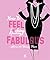 How to feel fucking, freaking fabulous by Malin Ehlin