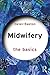Midwifery: The Basics