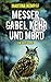 Messer, Gabel, Kehr und Mor...