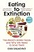 Last Harvest: The Fight to Save the World’s Most Endangered Foods