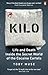 Kilo: Life and Death on the Road with the Colombian Cocaine Cartels