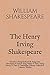 The Henry Irving Shakespeare: Volume 3: King Richard III. King John. Merchant of Venice. King Henry IV Part I. King Henry IV Part II. Cambridge Library Collection. Literary Studies