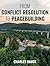 From Conflict Resolution to Peacebuilding by Charles Hauss