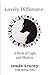 Lovely Difference: A Book of Light and Shadow (Slavery, Interracial Love and Forgiveness)