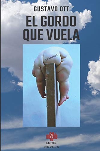 El Gordo Que Vuela (Paperback)