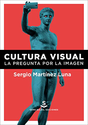 Cultura visual. La pregunta por la imagen (Paperback)