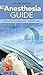 The Anesthesia Guide, 2nd edition by Arthur Atchabahian