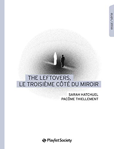 The Leftovers, le troisième côté du miroir (Paperback)