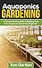Aquaponics Gardening: A Beg...