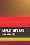 Exploiter's End: Illustrated