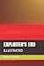 Exploiter's End: Illustrated