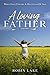 A Loving FATHER: When Love ...