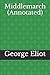 Middlemarch (Annotated)