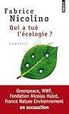 Qui a tué l'écologie? Qui a tué l'écologie?