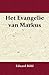 Het Evangelie van Markus by Eduard Böhl