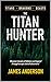 The Titan Hunter