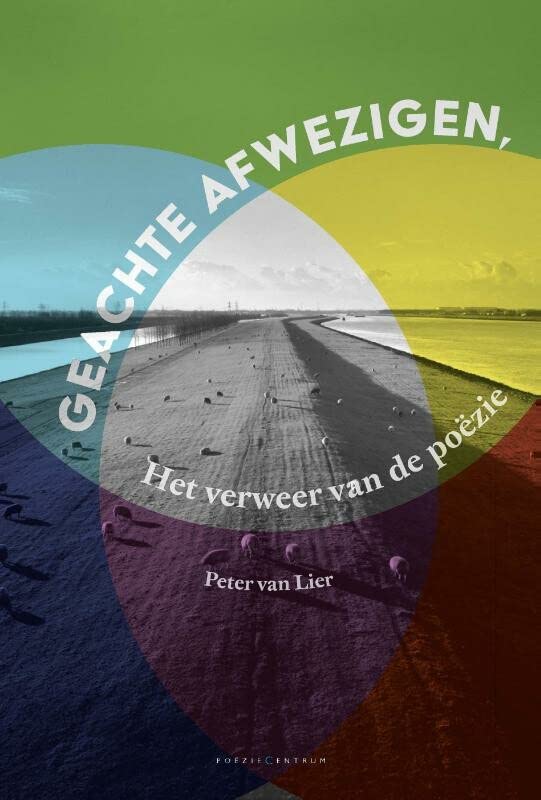 Geachte afwezigen,. Het verweer van de poëzie (Paperback)