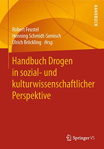 Handbuch Drogen in sozial- und kulturwissenschaftlicher Perspektive (Hardcover)