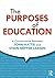 The Purposes of Education: ...