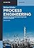 Process Engineering: Addressing the Gap Between Study and Chemical Industry