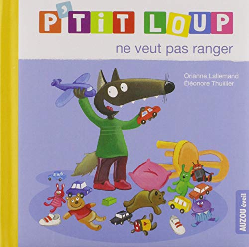 P'tit Loup ne veut pas ranger (Hardcover)