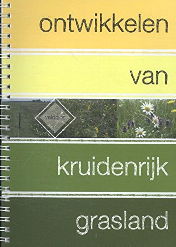 Ontwikkelen van kruidenrijk grasland (Paperback)
