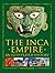 The Inca Empire by David M.   Jones
