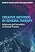 Creative Methods in Schema Therapy: Advances and Innovation in Clinical Practice