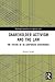 Shareholder Activism and the Law by Ekrem Solak