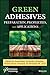 Green Adhesives: Preparatio...