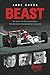 Beast: The Top Secret Ilmor...