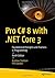 Pro C# 8 with .NET Core 3: Foundational Principles and Practices in Programming