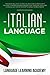 Italian Language: 3 Books in 1: Learn Italian for Beginners with the Most Common Phrases Needed for Traveling. Includes a Useful Section with Short Stories for Beginners.