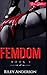 Femdom: Making Him into My ...