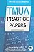 TMUA Practice Papers: 5 Full Length Mock Papers for the Test of Mathematics for University Admission