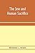 The Jew and Human Sacrifice by Hermann Leberecht Strack