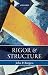 Rigor and Structure