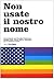Non usate il nostro nome by David Potorti