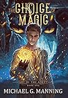 The Choice of Magic