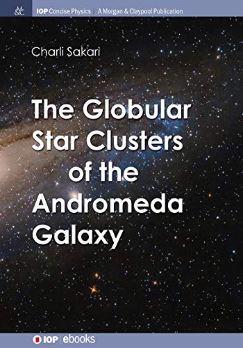 The Globular Star Clusters of the Andromeda Galaxy (Paperback)