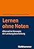 Lernen Ohne Noten: Alternative Konzepte Der Leistungsbeurteilung