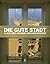 Die Gute Stadt by Klaus Theo Brenner